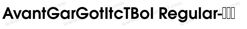 AvantGarGotItcTBol Regular字体转换